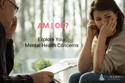 Am I OK –  Explore Your Mental Health Concerns – Author Katherine Foster – Blu Ripples